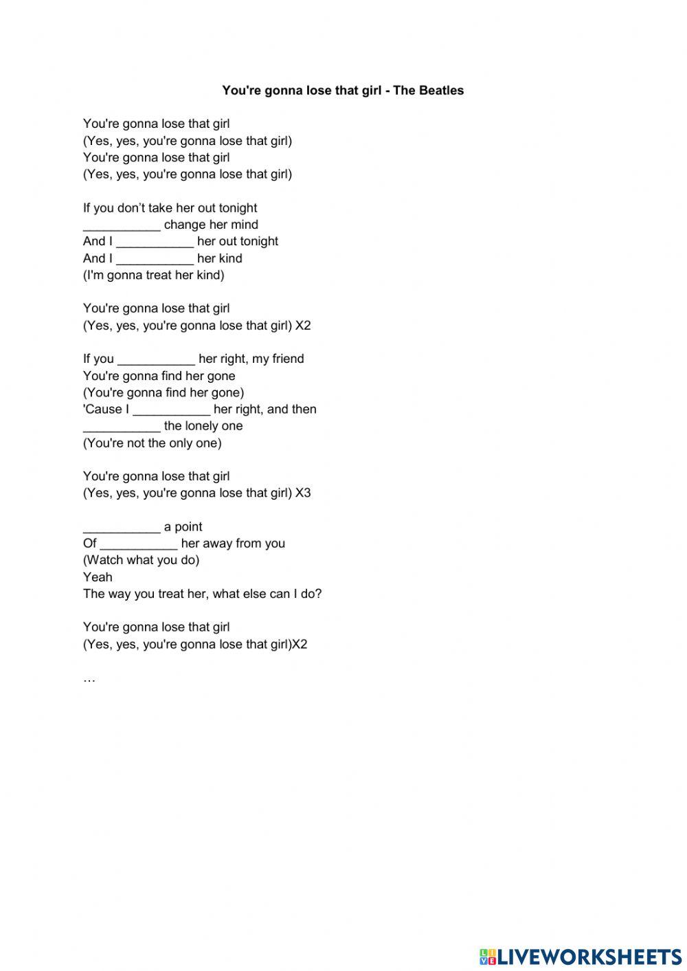 You're gonna lose that girl