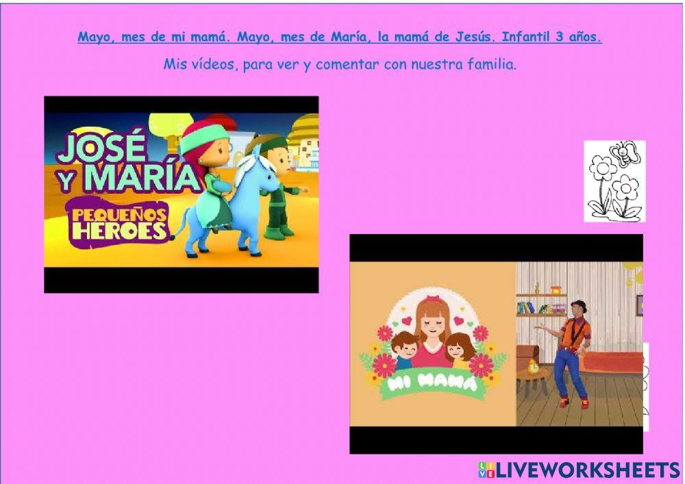 Mayo, mes de mi mamá. Mayo, mes de María, la mamá de Jesús. Infantil 3 años