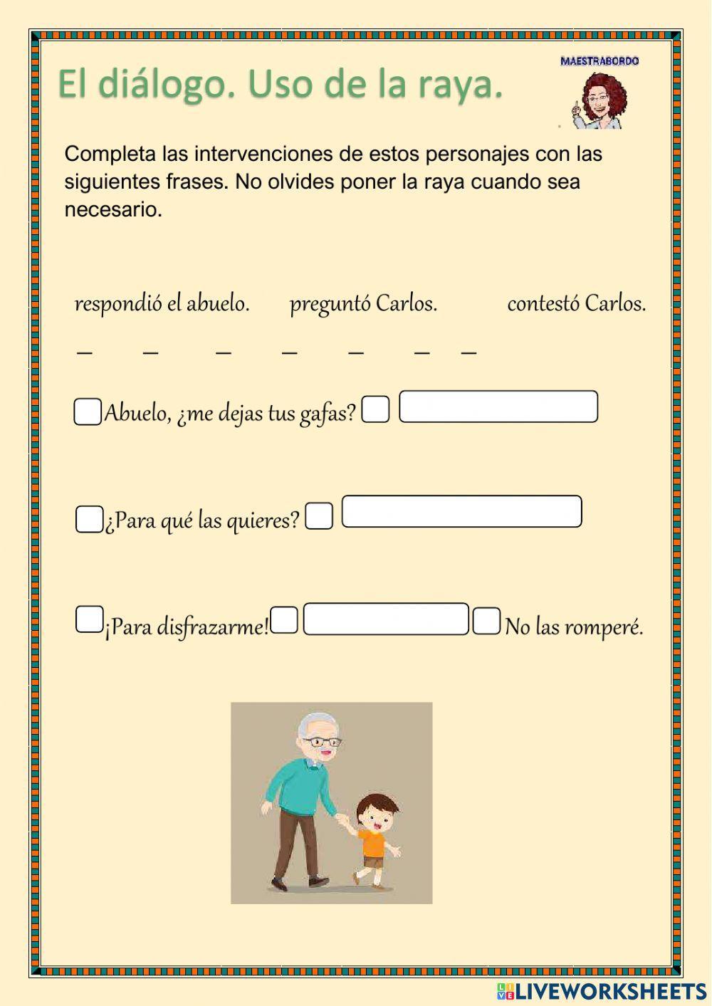 Diálogos. Uso de la raya Diálogos. Uso de la raya