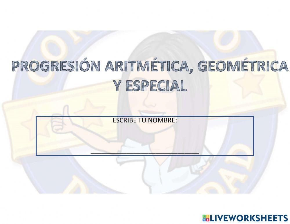 Progresión artimética, geométrica y especial