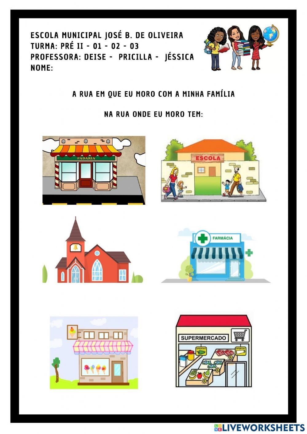 A rua onde moro com minha família