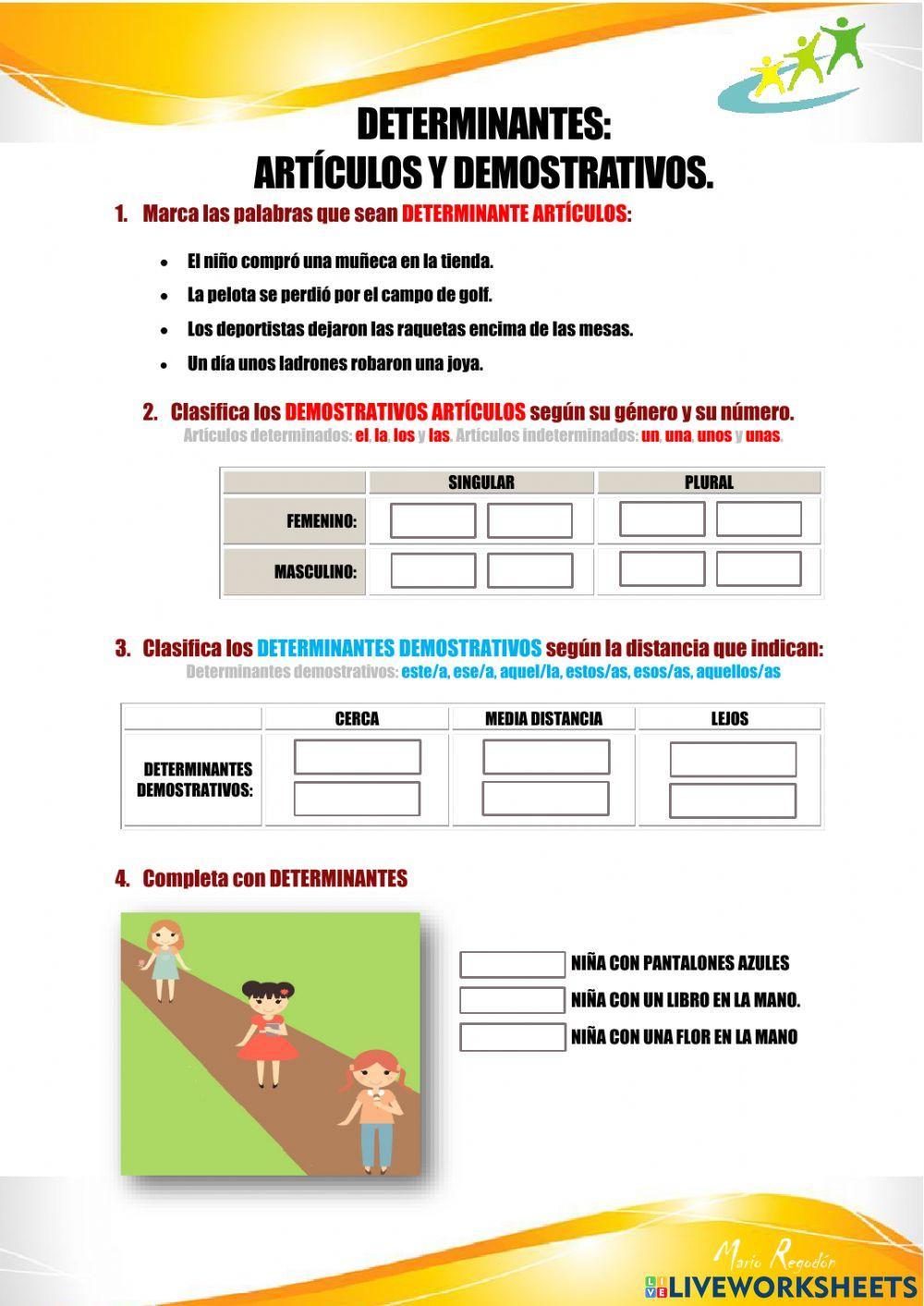 Determinantes: artículos y demostrativos Determinantes: artículos y demostrativos