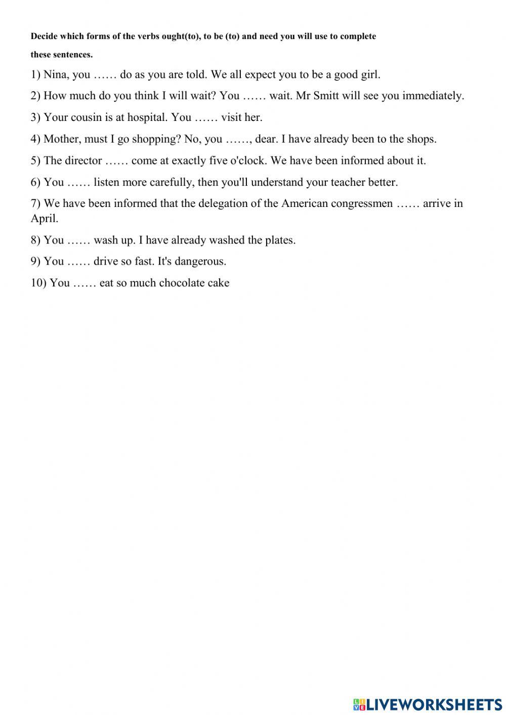 Modal verbs ought to, be, needn't