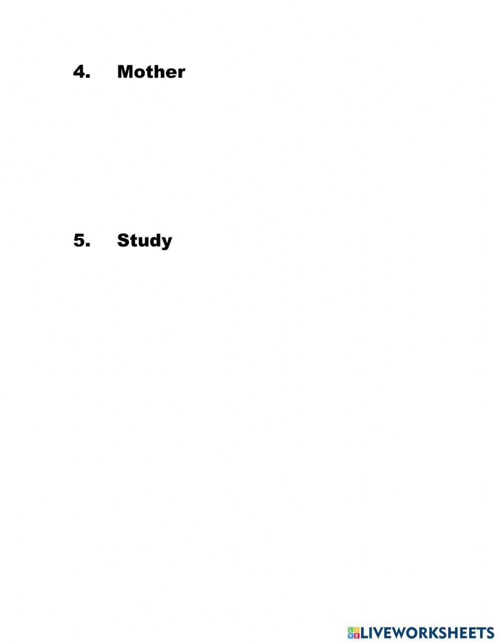 Write a sentence for the following sight words week ending 5-7-2021