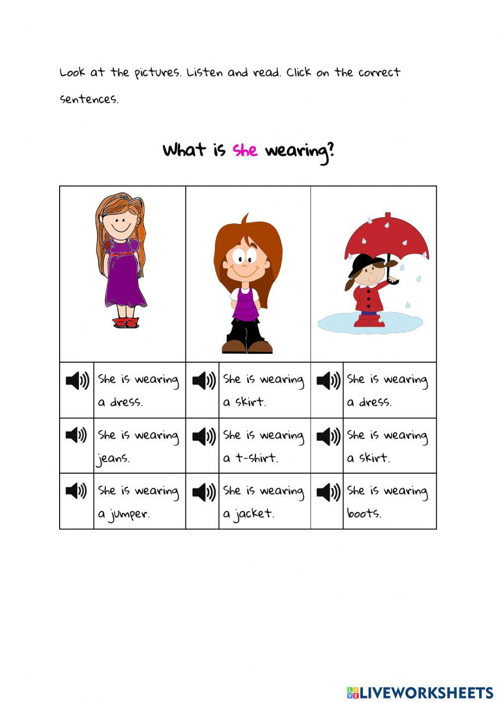 He - She is wearing...