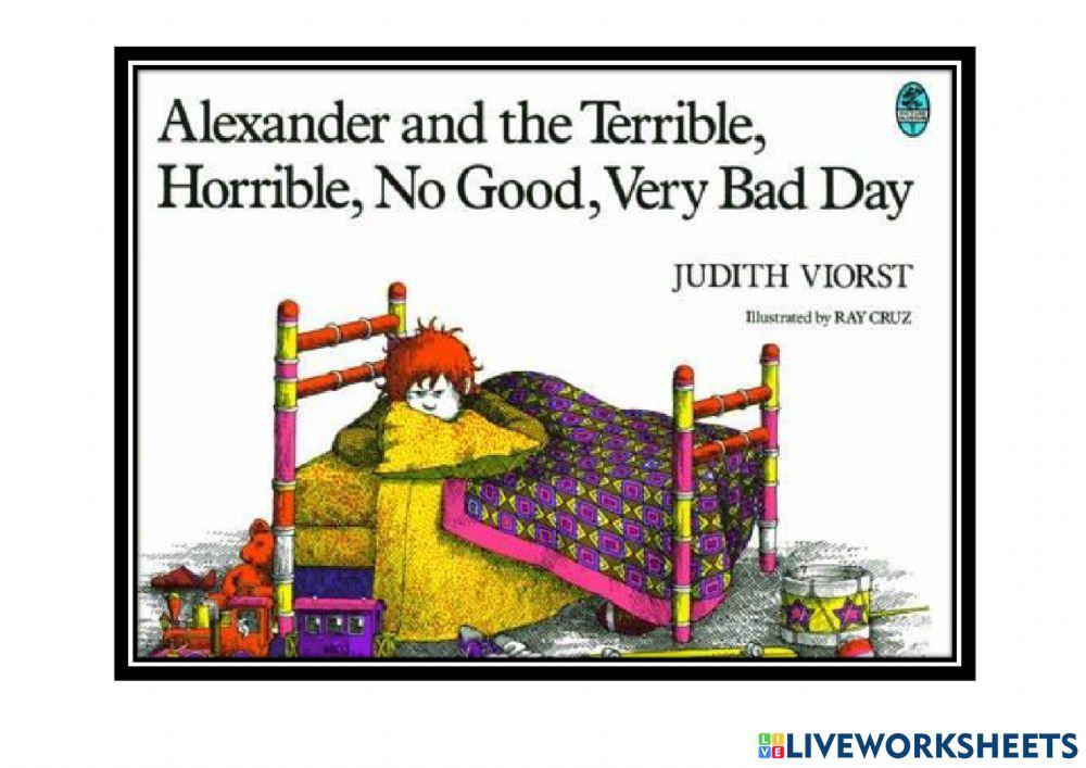 Alexander and the terrible horrible no good very bad day