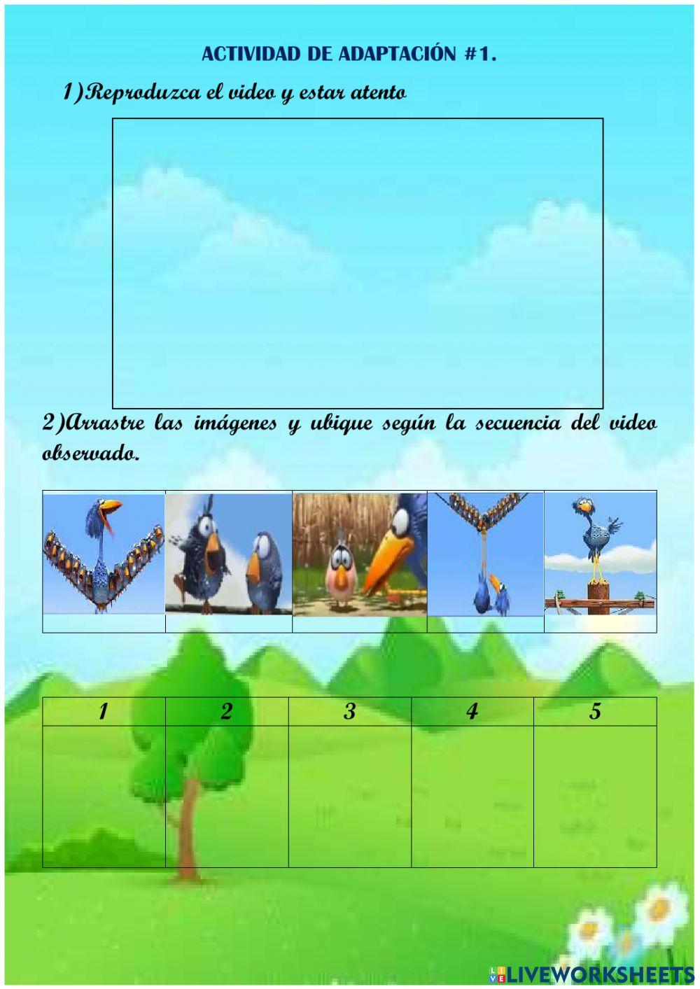 Estar atento al video para ubicar la secuencia de las imágenes de manera correcta