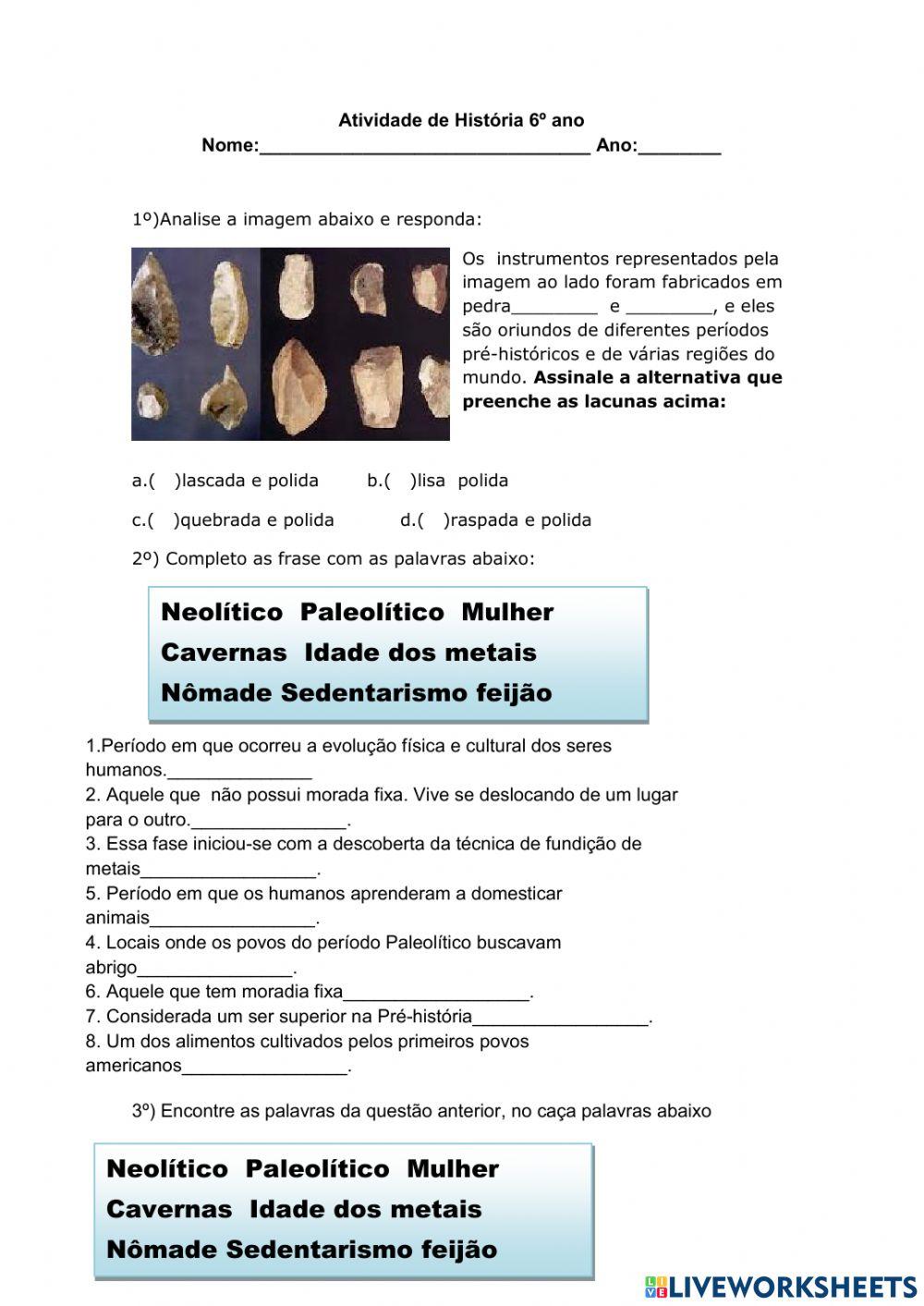 Os períodos da história antes da escrita.