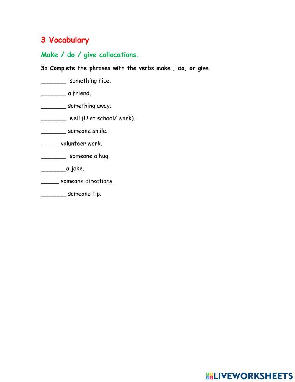 Present perfect or past simple and make do give collocations