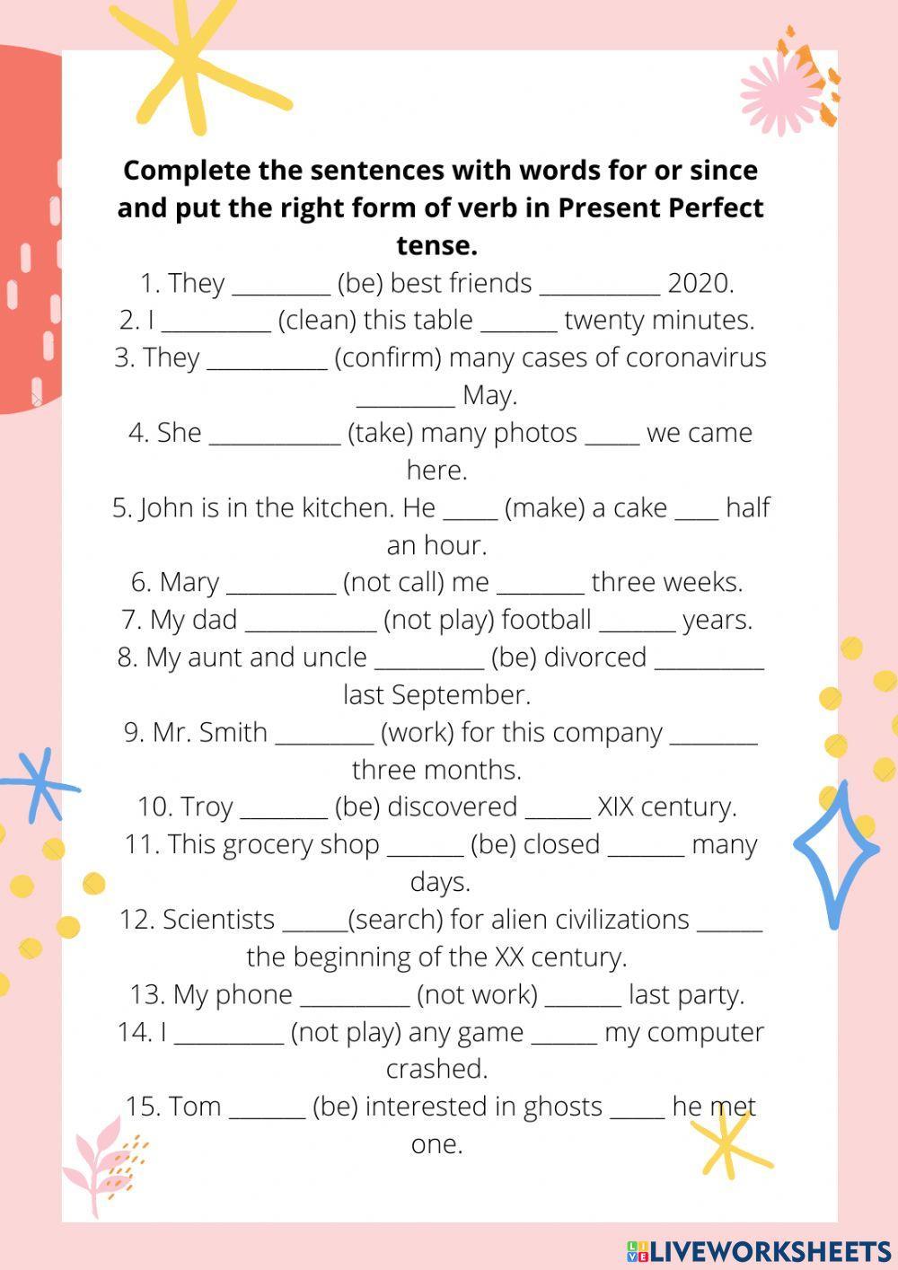 Present Perfect exercise - for or since?