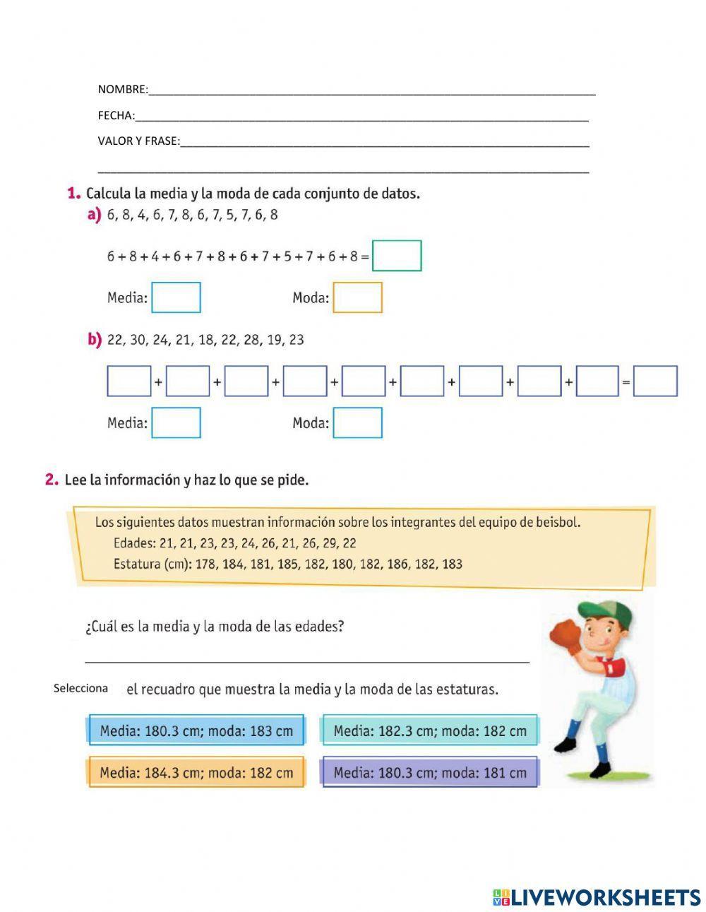 La mediana y la moda