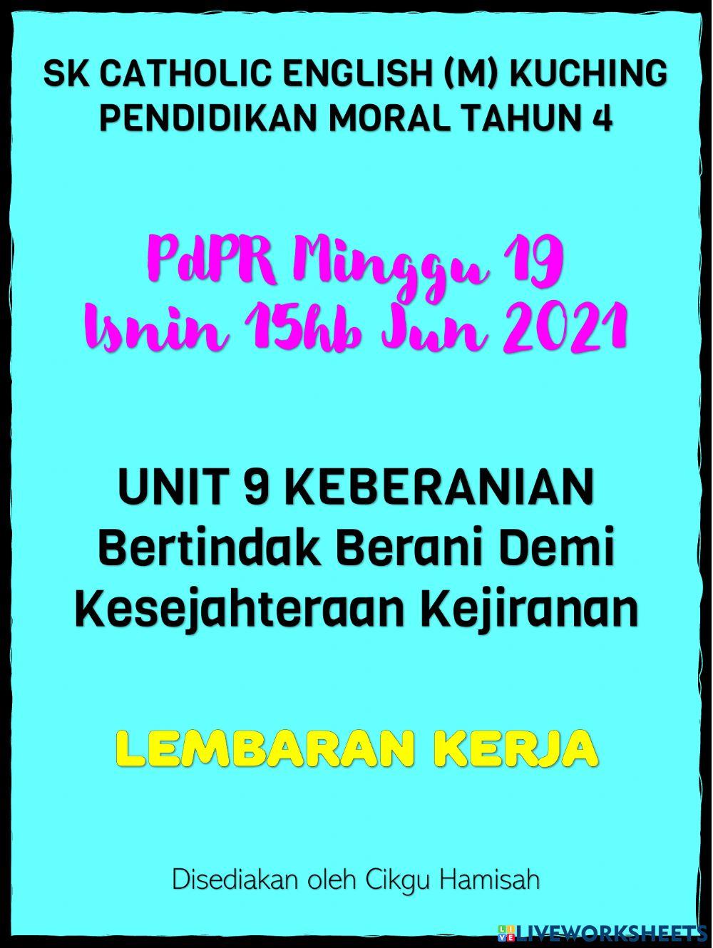 Pendidikan Moral Tahun 4 PdPR Minggu 19 Selasa 15.06.2021 UNIT 9 KEBERANIAN