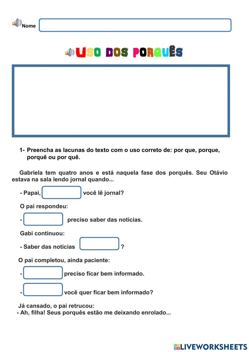 Uso dos porquês Uso dos porquês