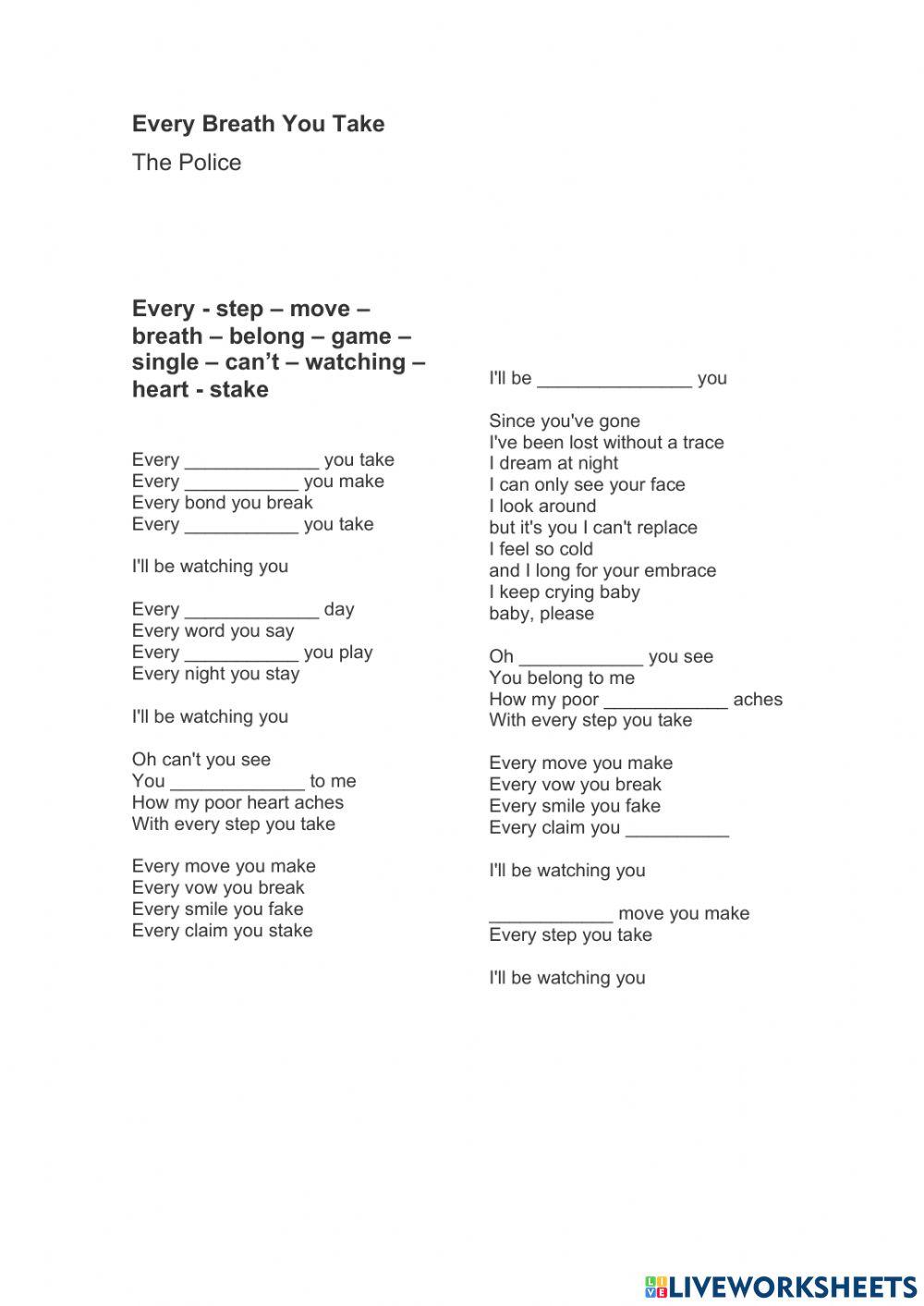 Every breath you take