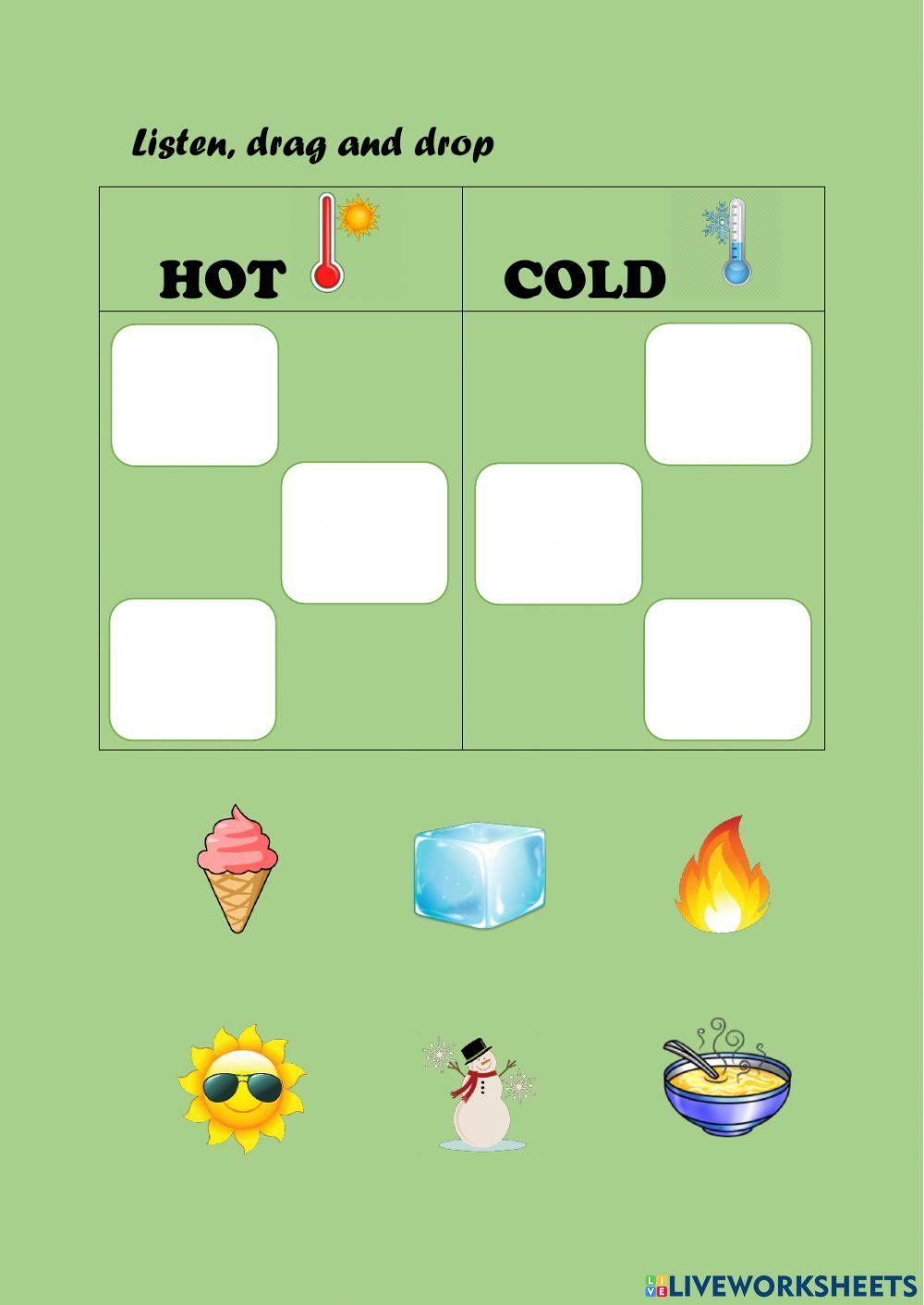 Hot and cold Hot and cold
