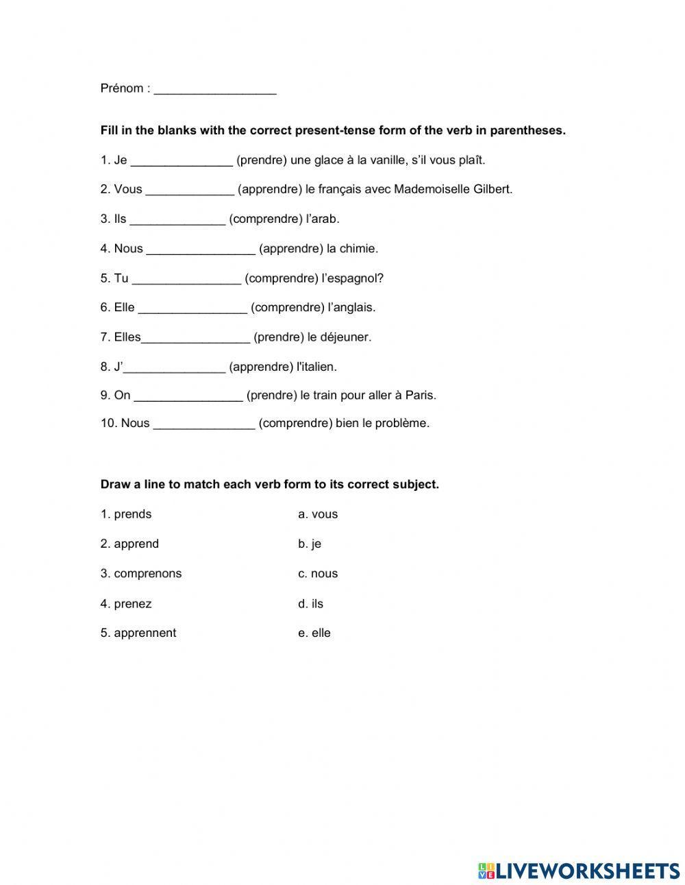 Les verbes: Apprendre, Comprendre, Prendre