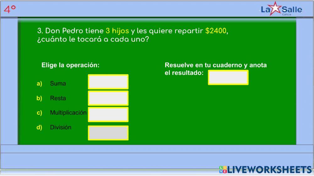 Problemas de suma, resta, multiplicación y división.