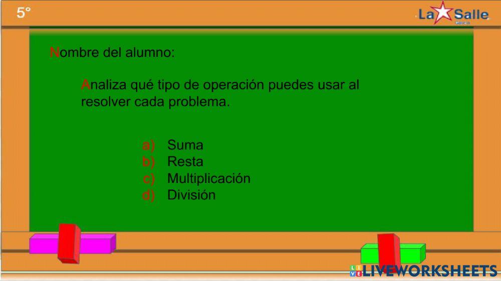 Problemas de suma, resta, multiplicación y división.