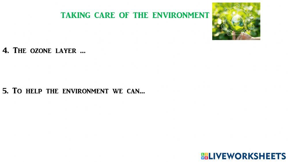 Taking care of the environment