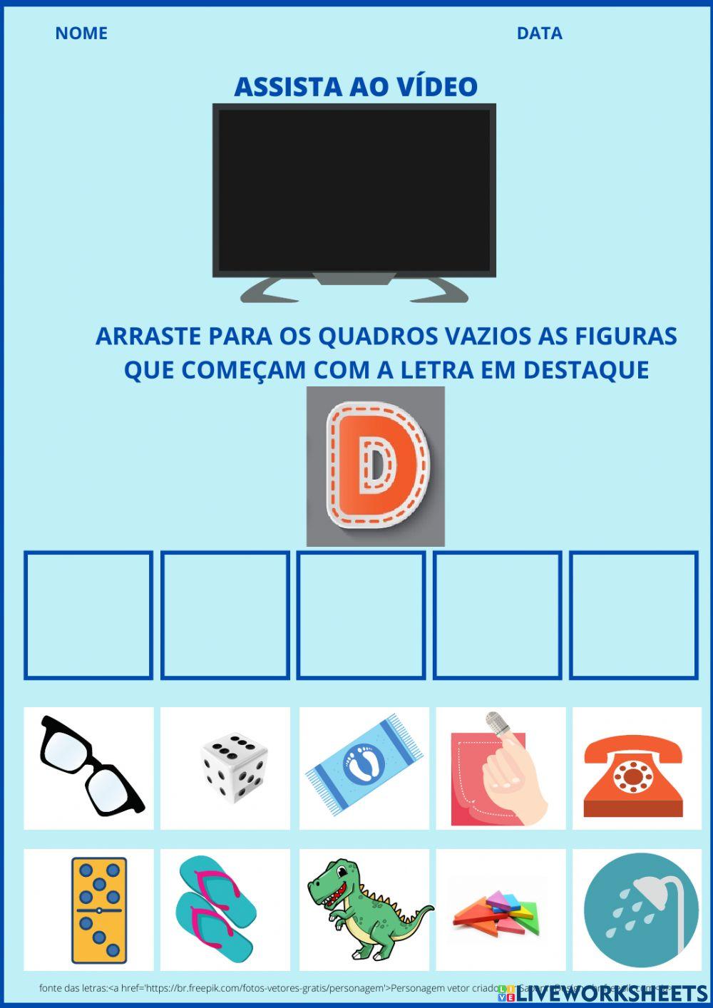 Letra D - Método Fônico