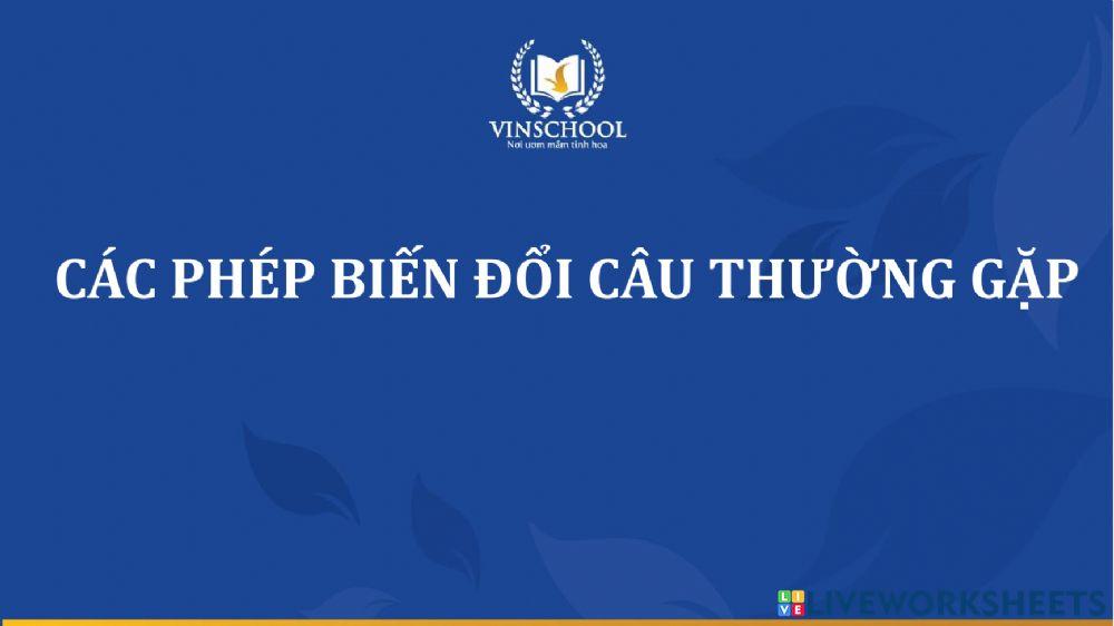 CÁC PHÉP BIẾN ĐỔI CÂU THƯỜNG GẶP