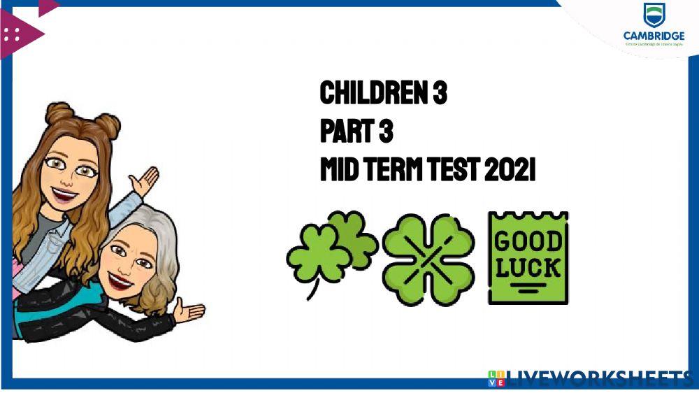 Children 3 Mid term