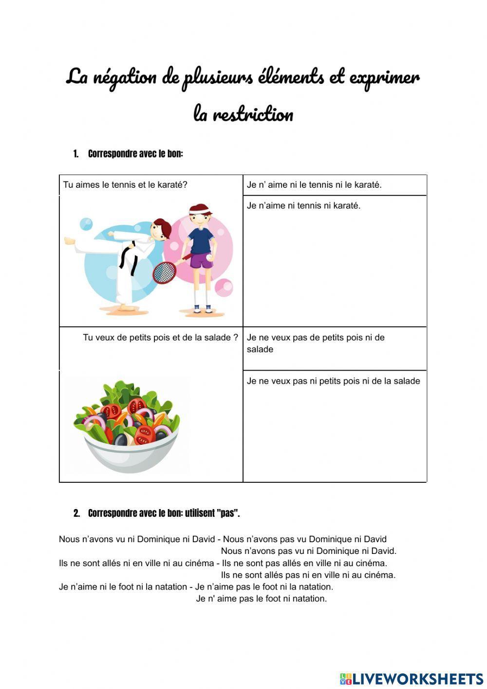 La négation de plusieurs éléments et exprimer la restriction