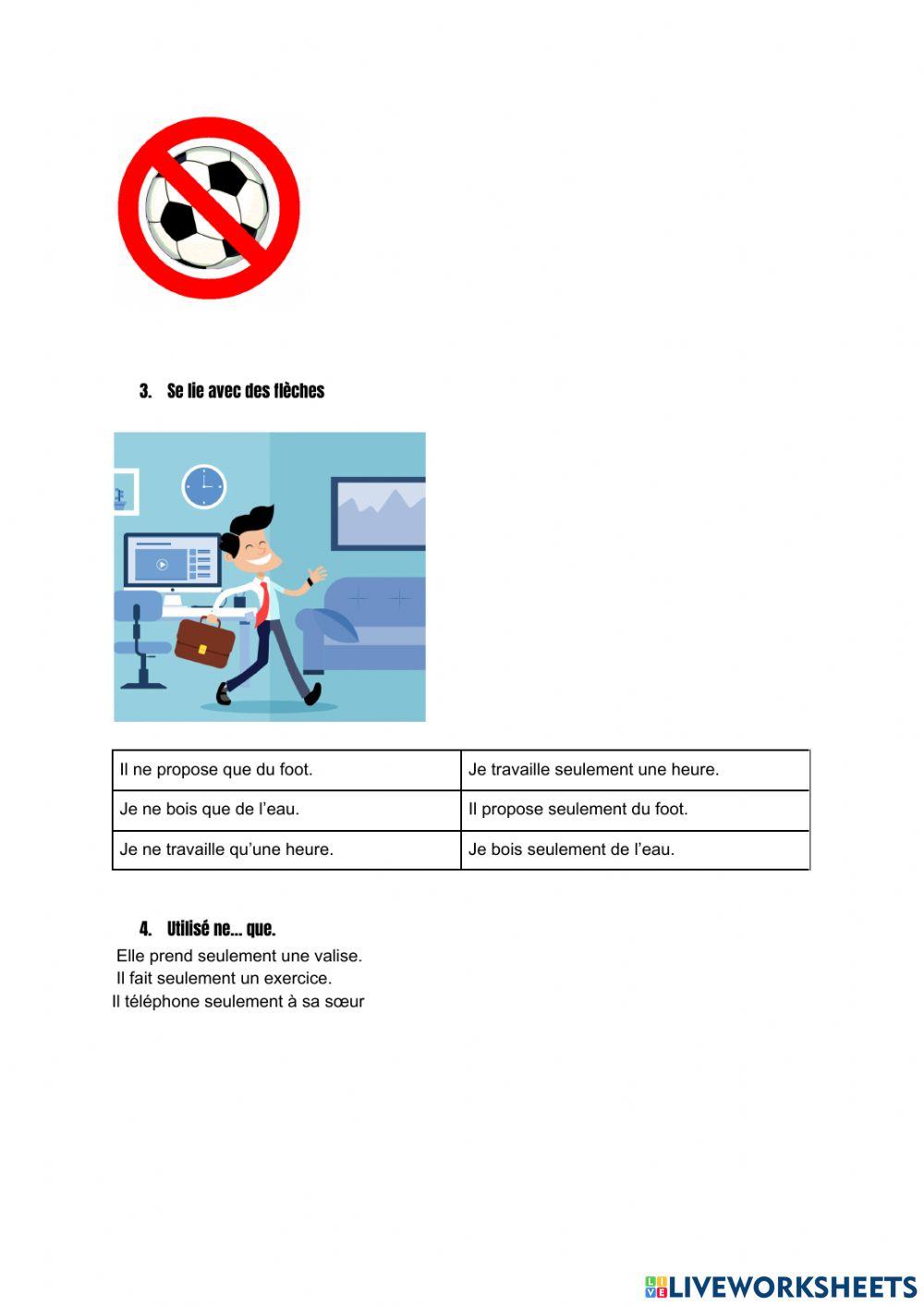 La négation de plusieurs éléments et exprimer la restriction