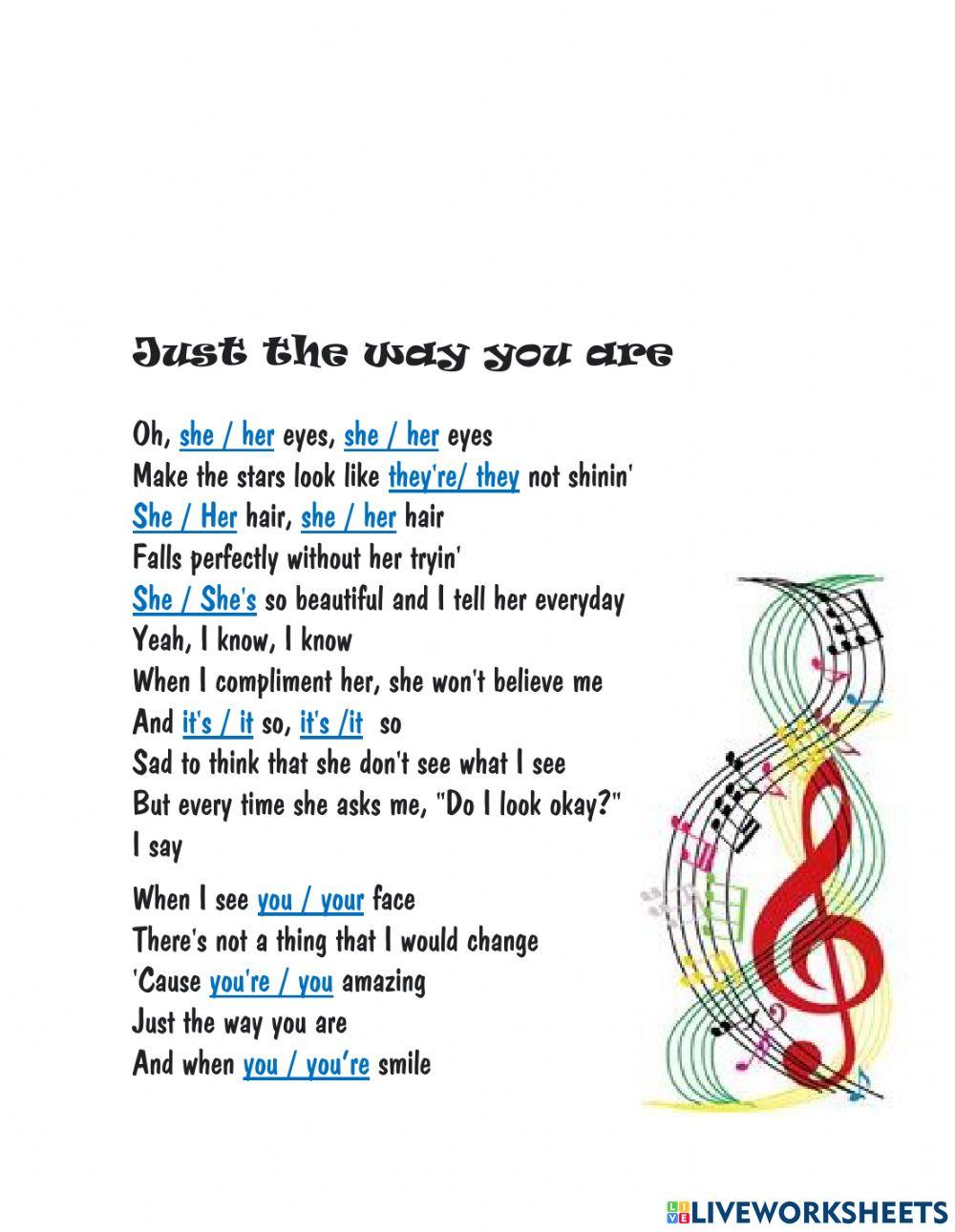 Just the way tou are