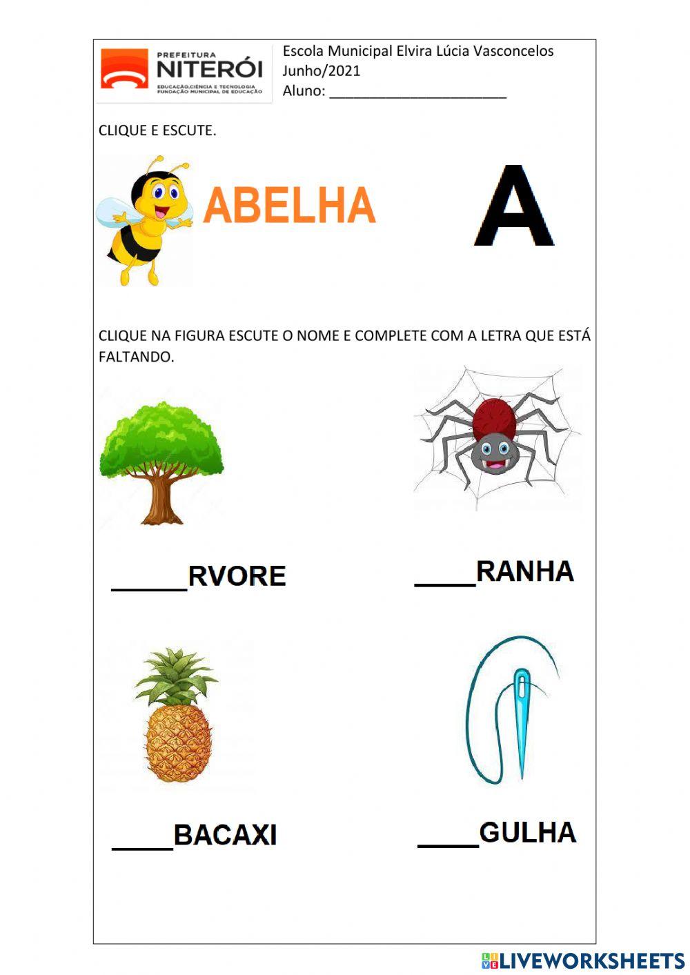 Complete com a letra A