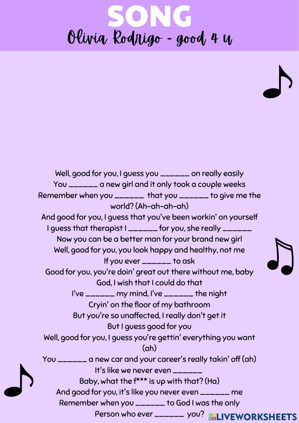 Complete the song: Olivia Rodrigo - good 4 u