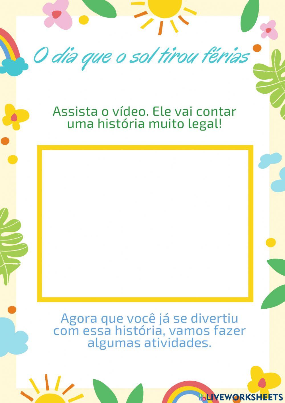 O dia que o sol tirou FÉRIAS!