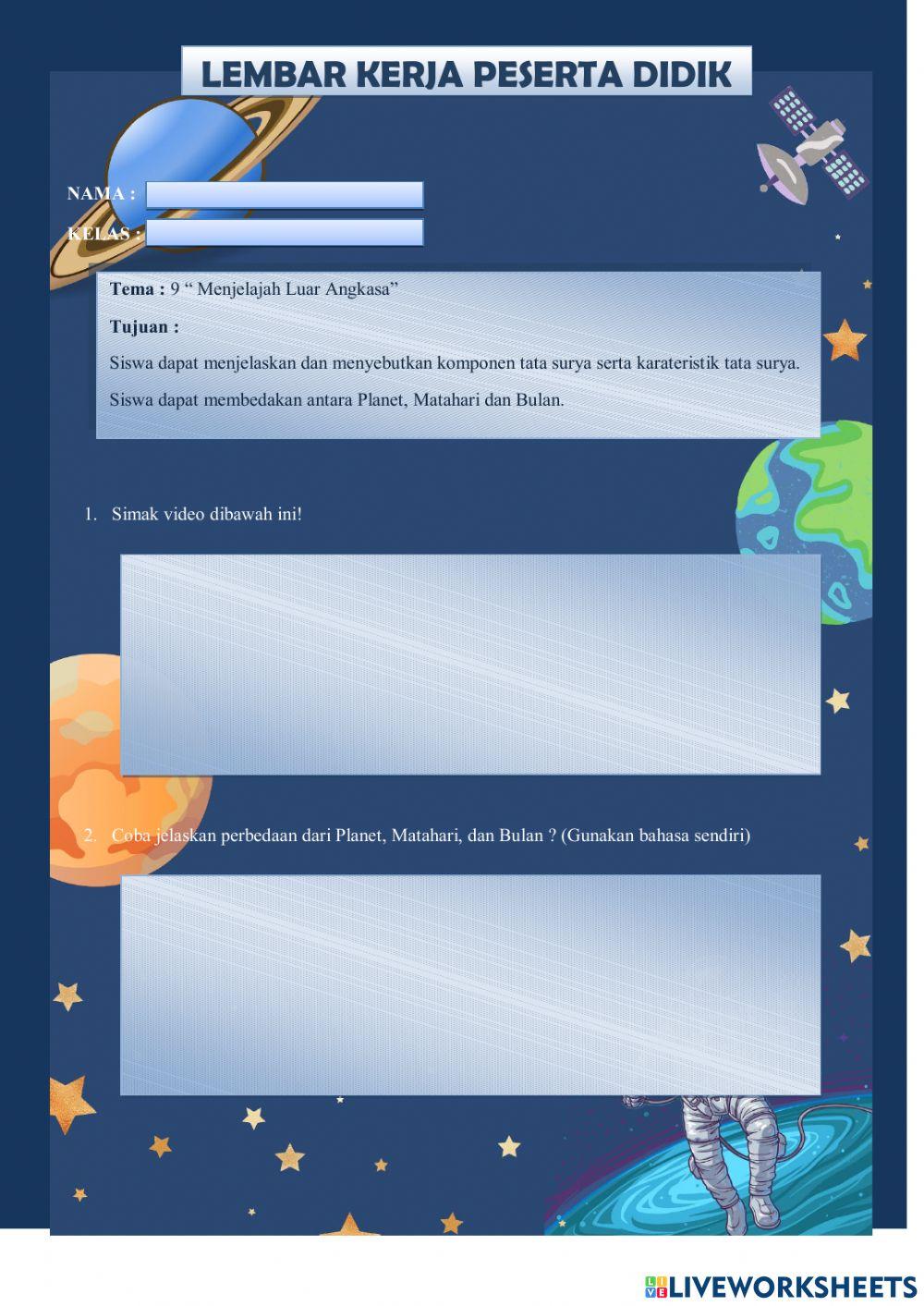 Tema : 9 “ Menjelajah Luar Angkasa”