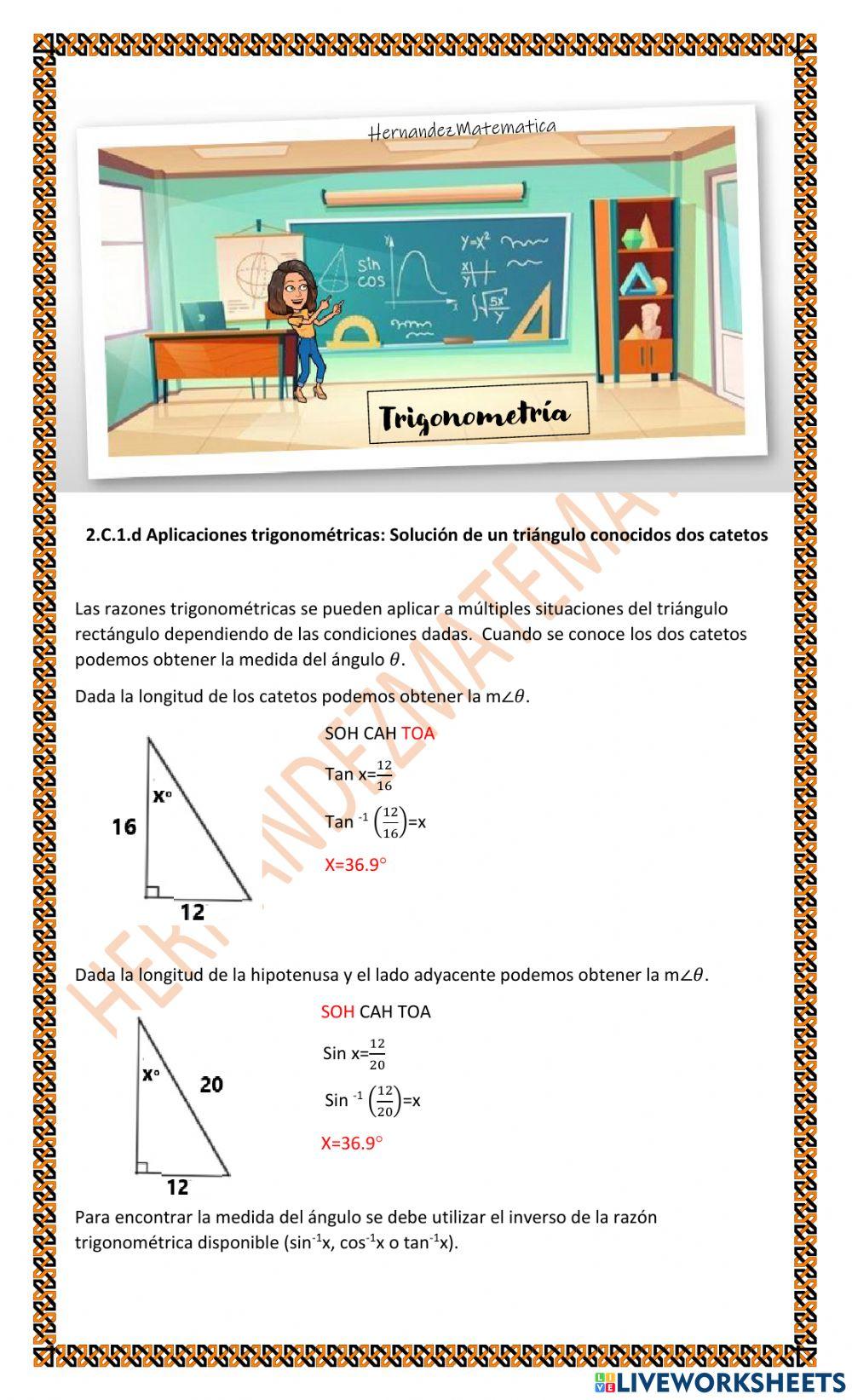 TRIG 2.C.1.d Aplicaciones trigonométricas: Solución de un triángulo conocidos dos catetos