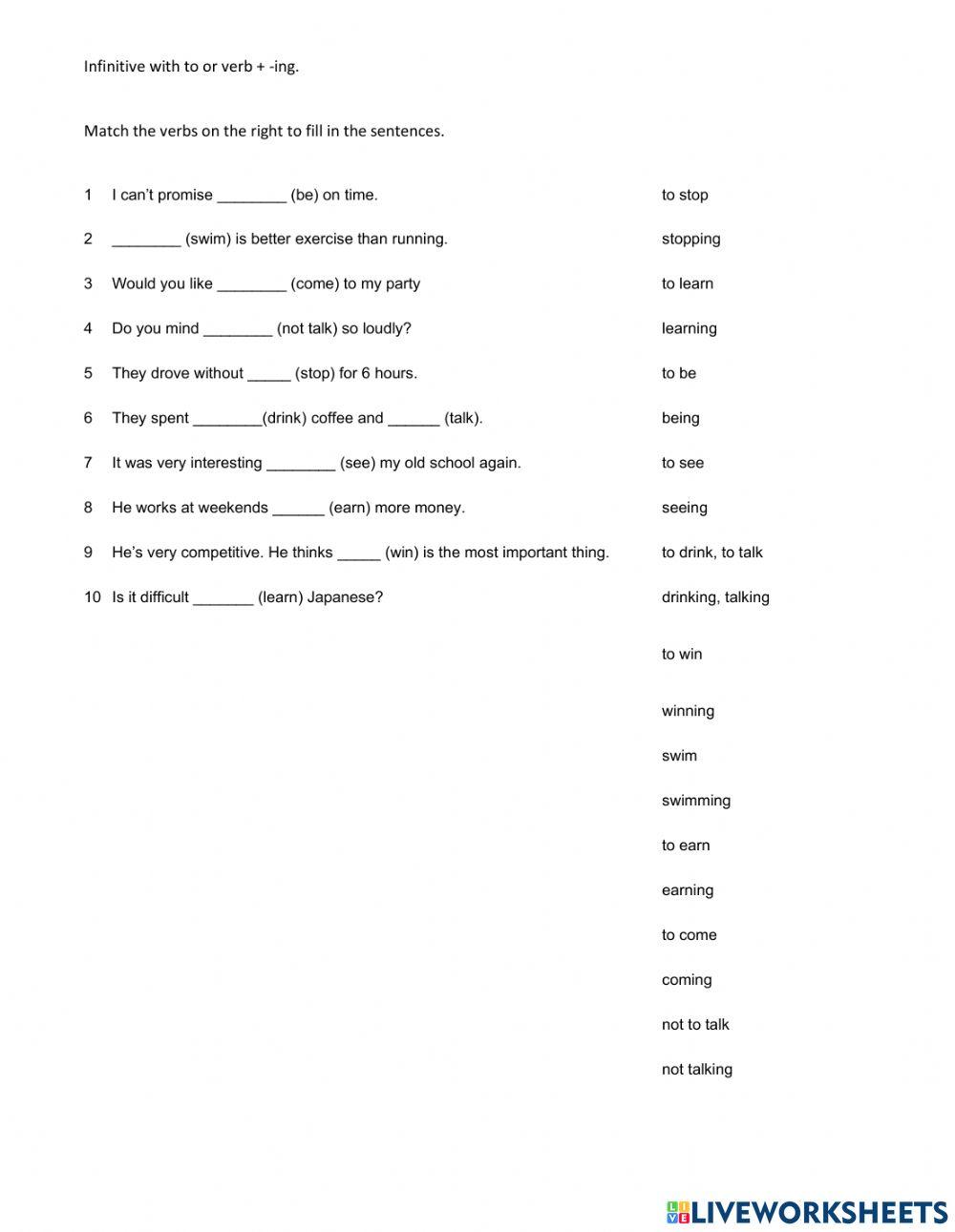 Infinitive with to or verb + -ing.