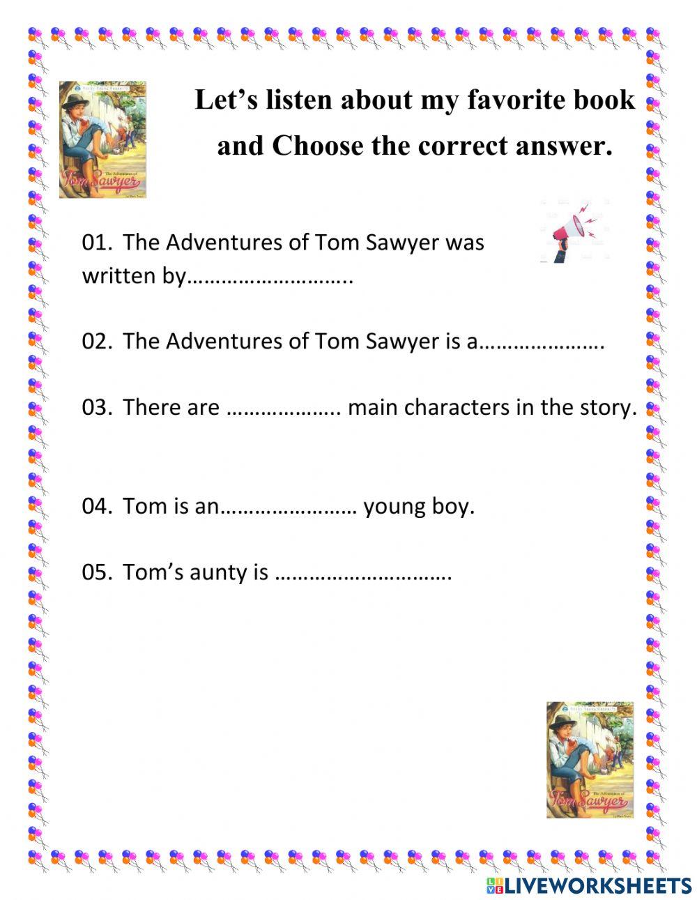 My favourite book is Tom Sawyer