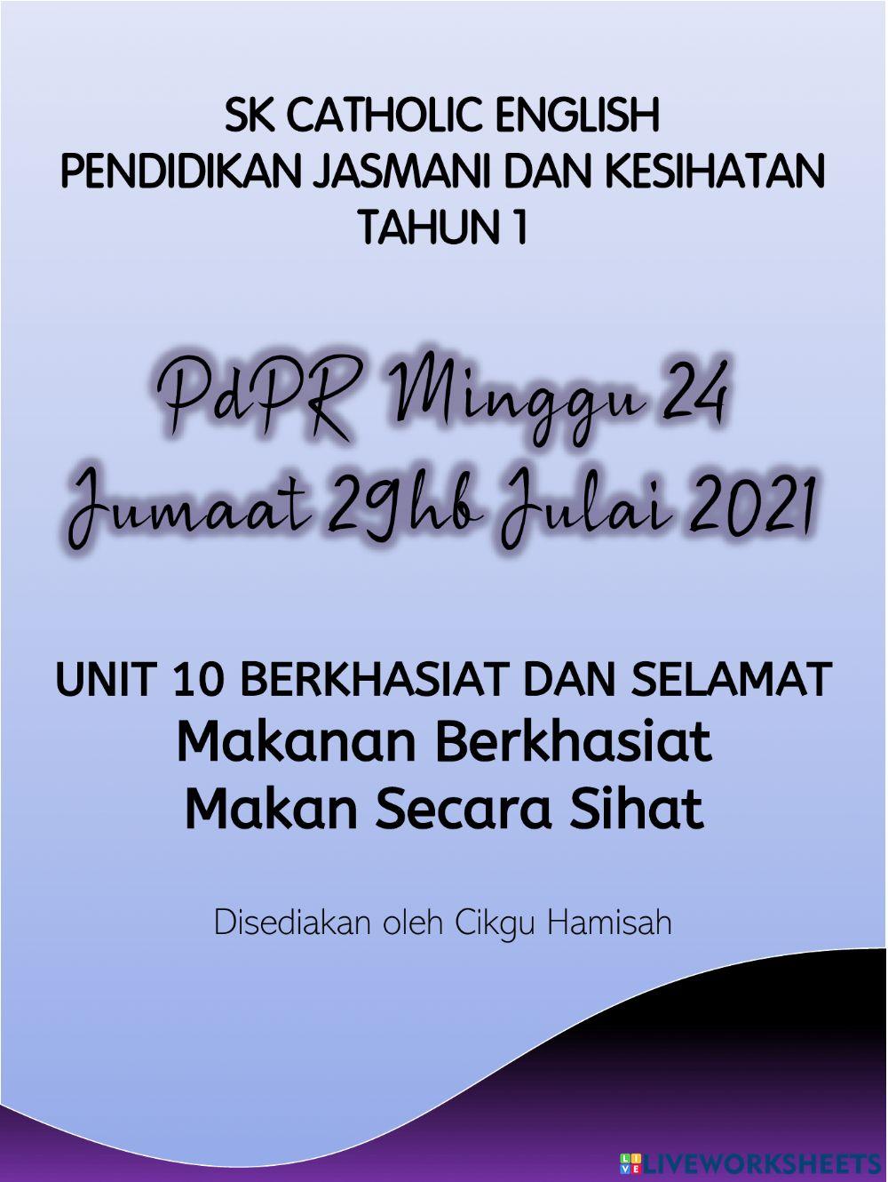 Pendidikan Jasmani dan Kesihatan Tahun 1 PdPR Minggu 24 Jumaat 29hb Julai 2021 - UNIT 10 Berkhasiat dan Selamat - Makanan Berkhasiat