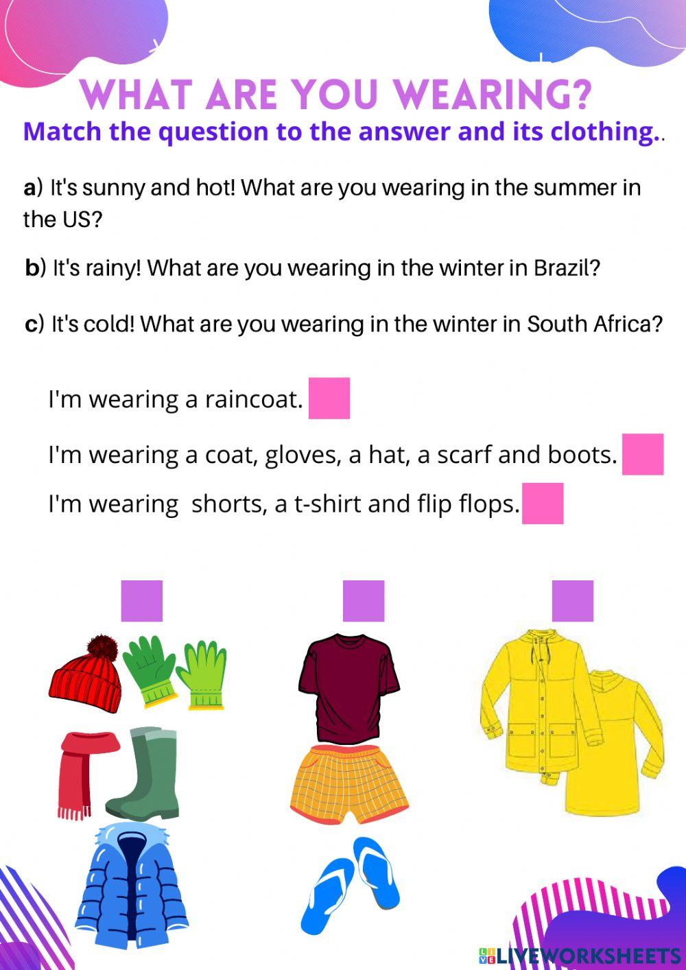 What are you wearing?