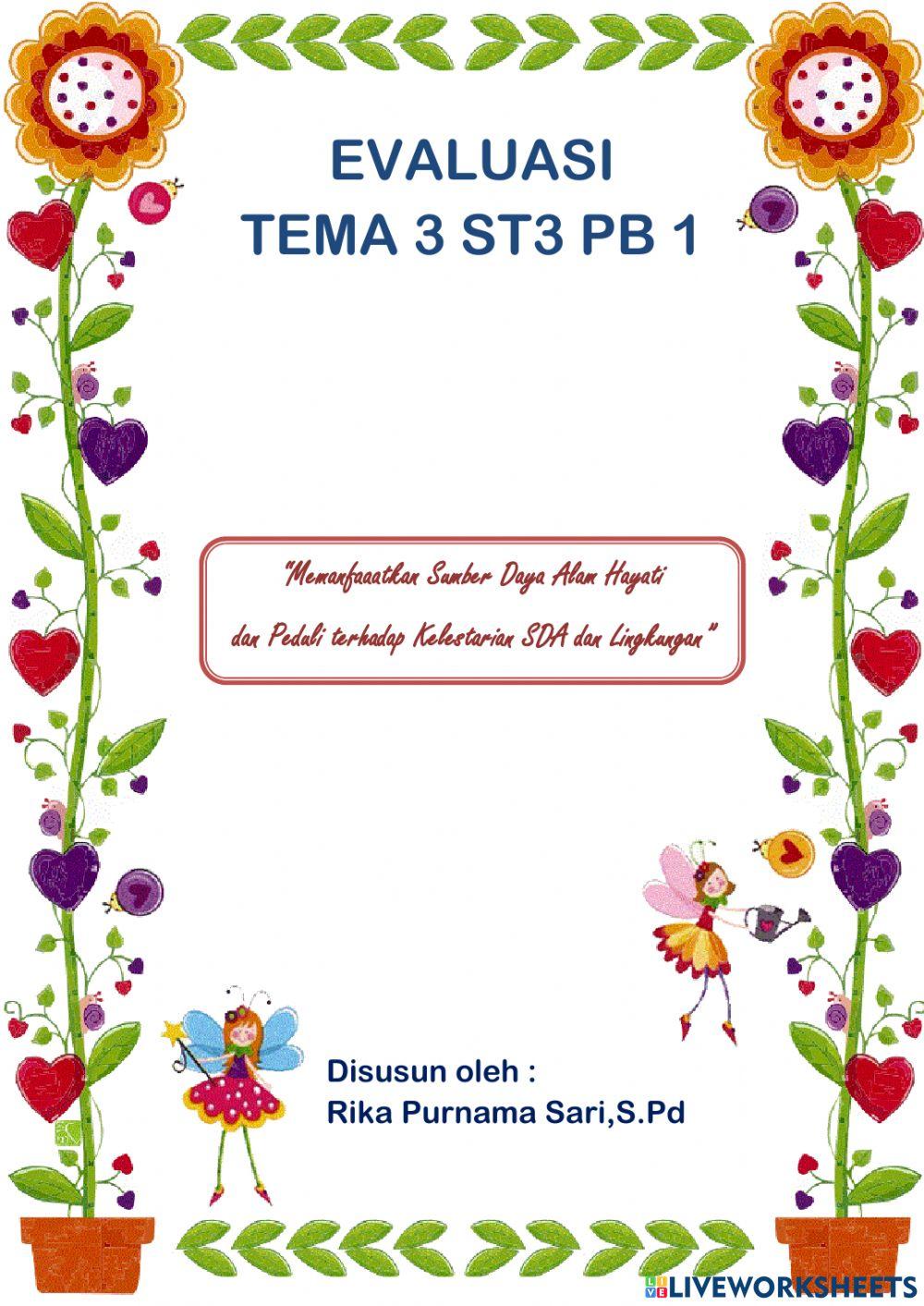 Evaluasi tema 3 st 3 pb 1