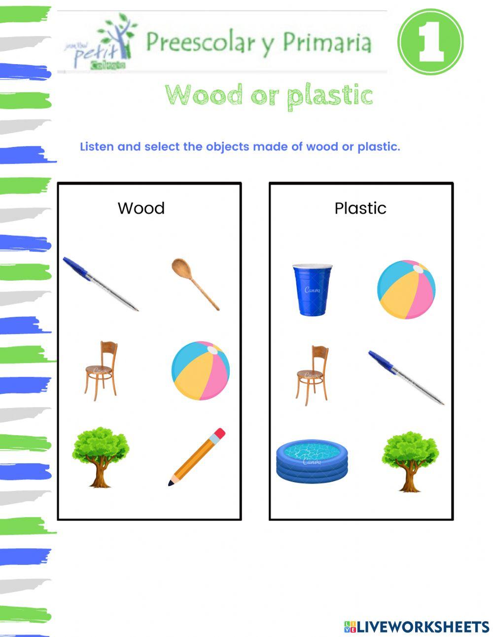 Wood or plastic