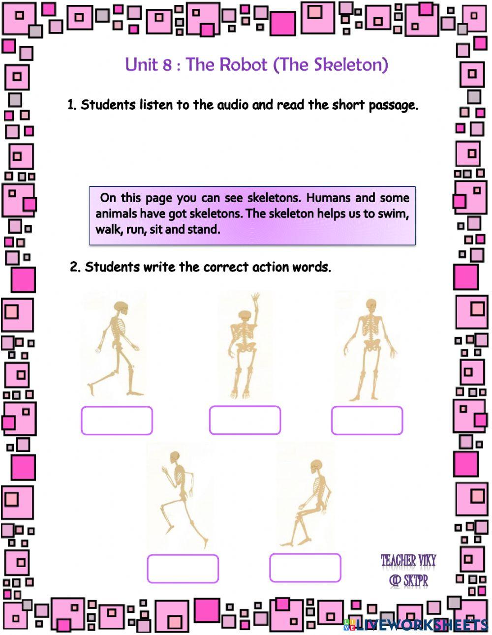 Unit 8 : The Robot (Skeleton)(Human)