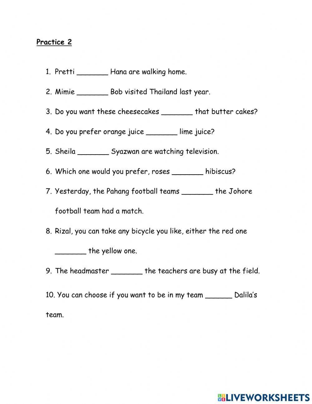 Conjunctions : and, or