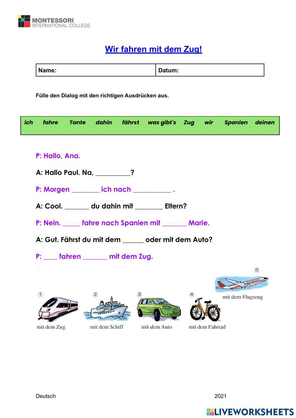 Wir fahre mit dem Zug.