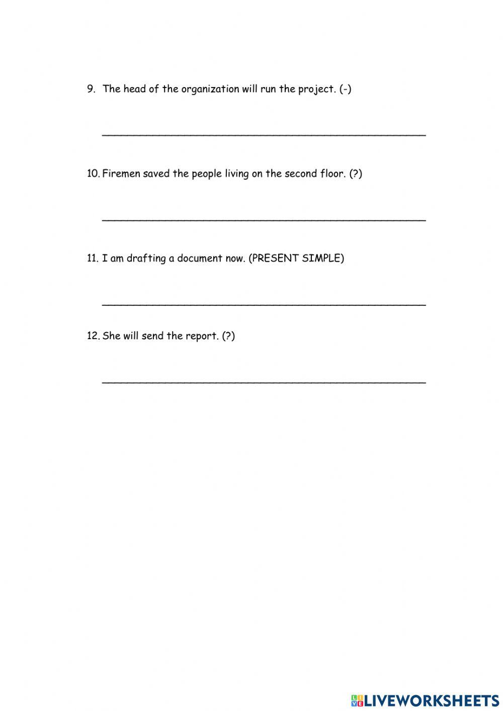 Transform the sentences