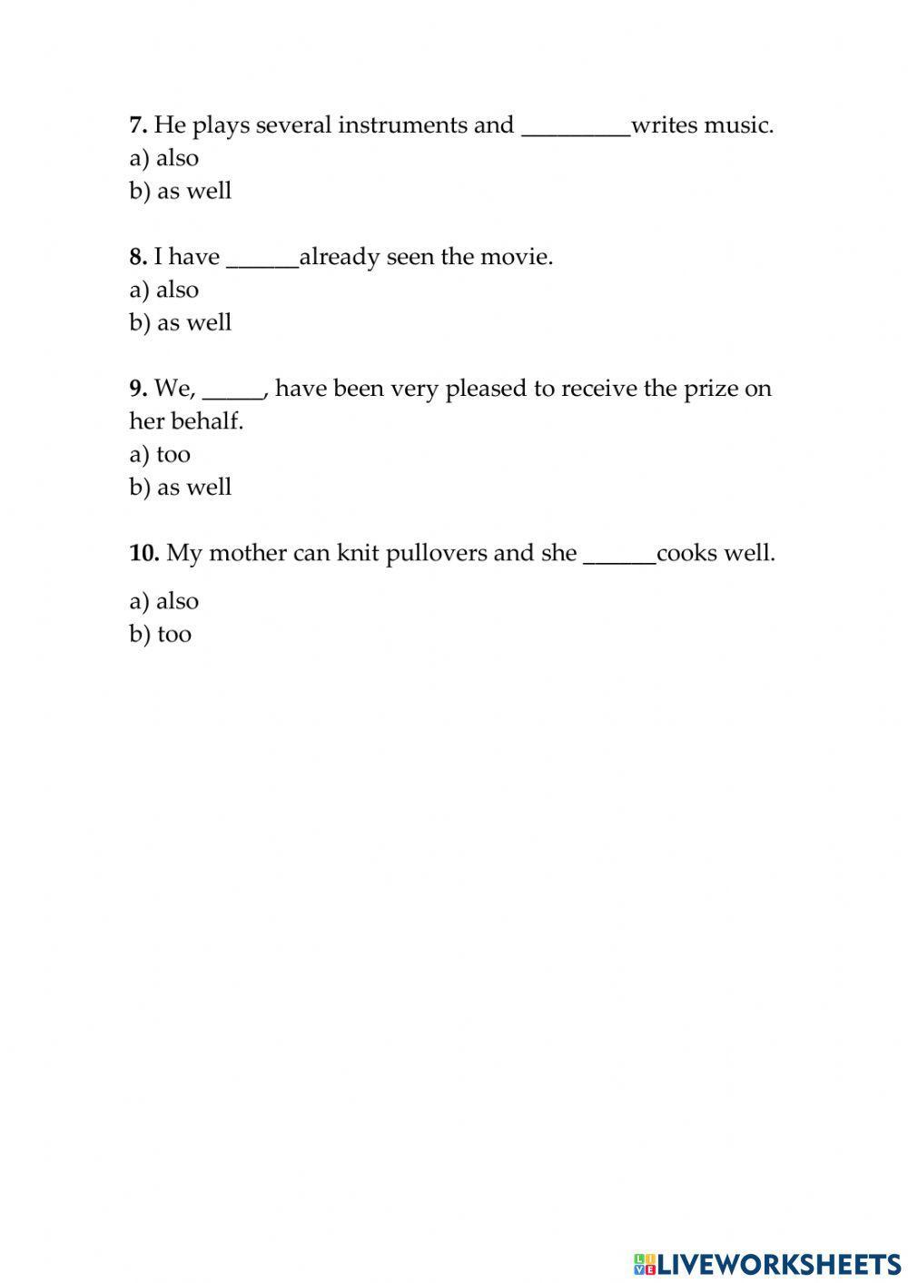 Also, as well and too