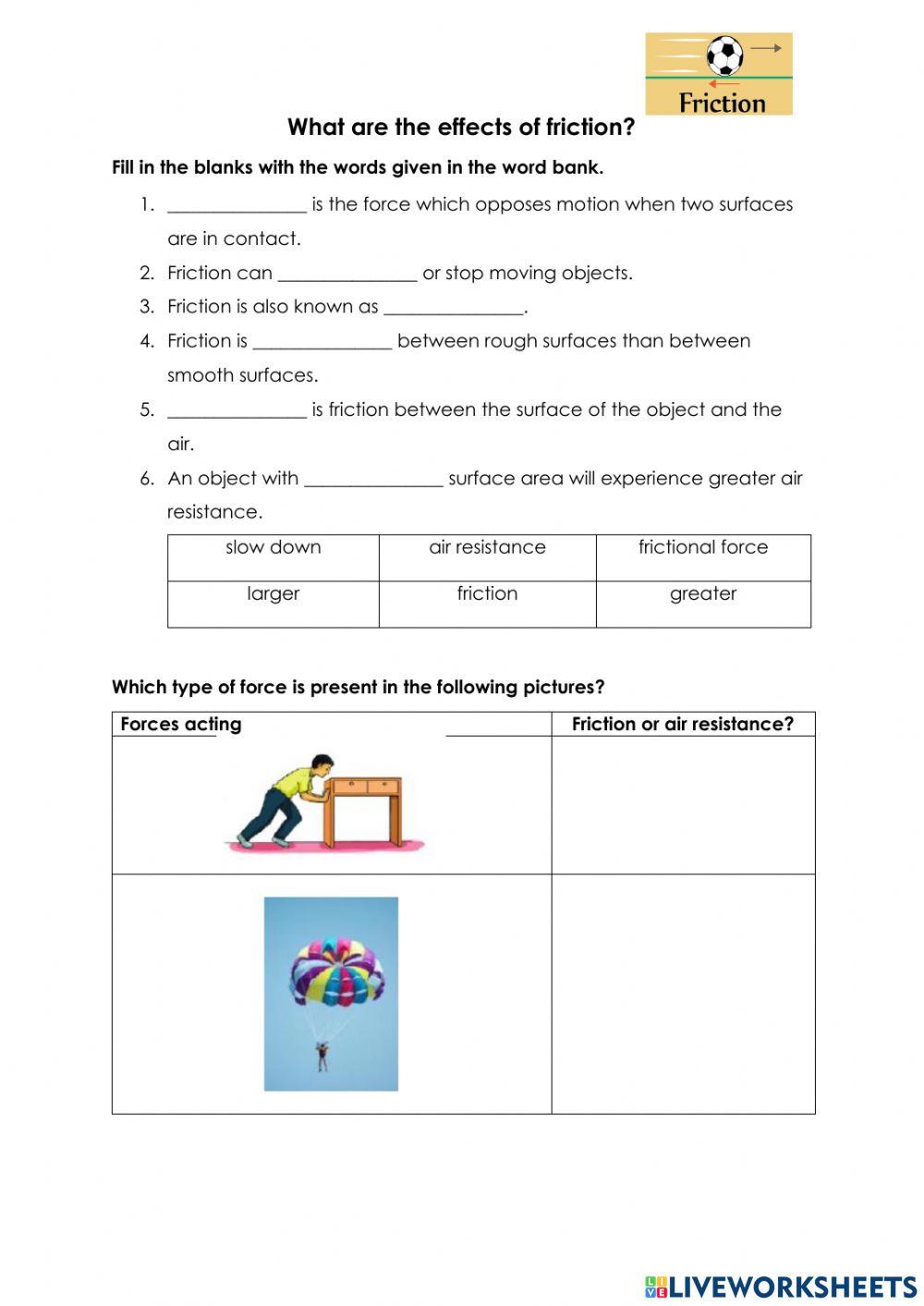 What are the effects of friction?