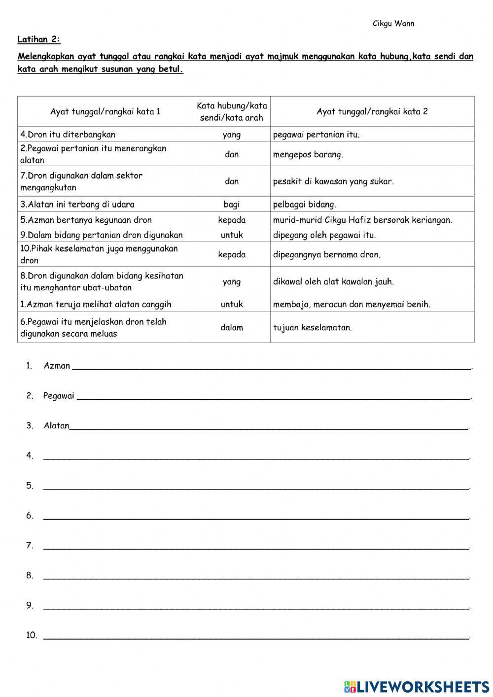 Latihan 2 : Memperluaskan ayat tunggal bagi membentuk ayat majmuk