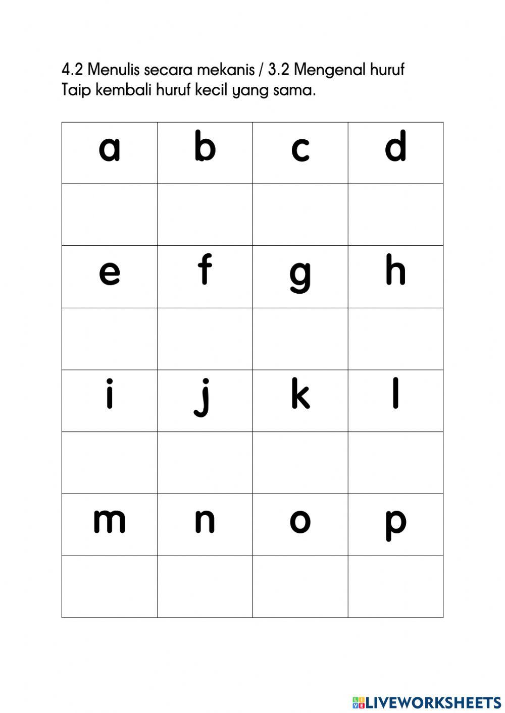 Tulis kembali huruf kecil yang sama