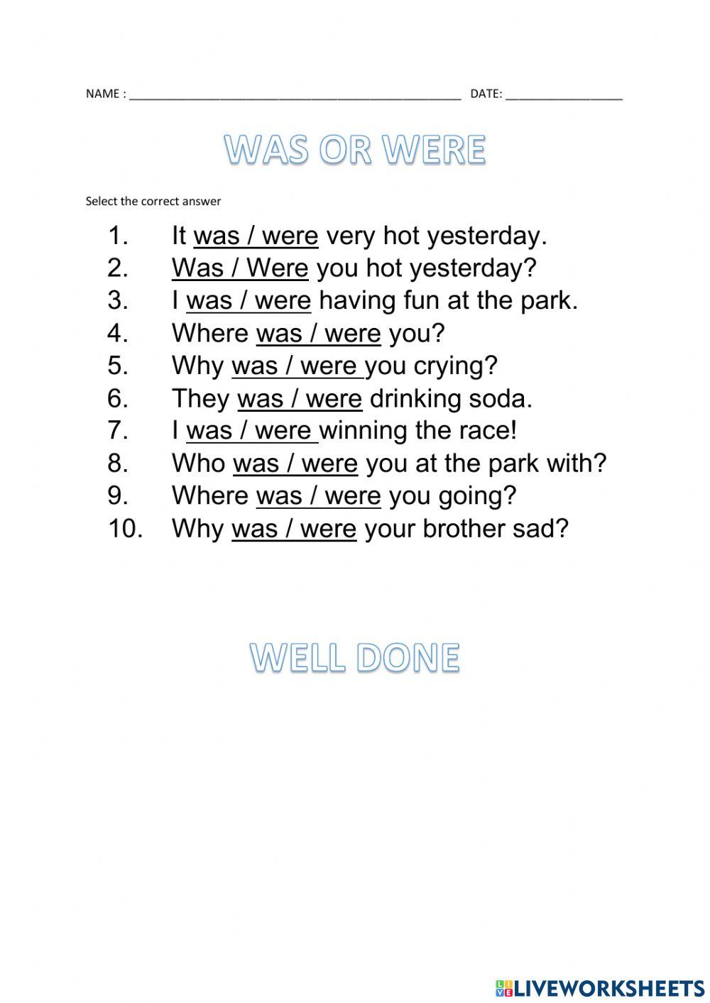 Unit 8 : Was or Were