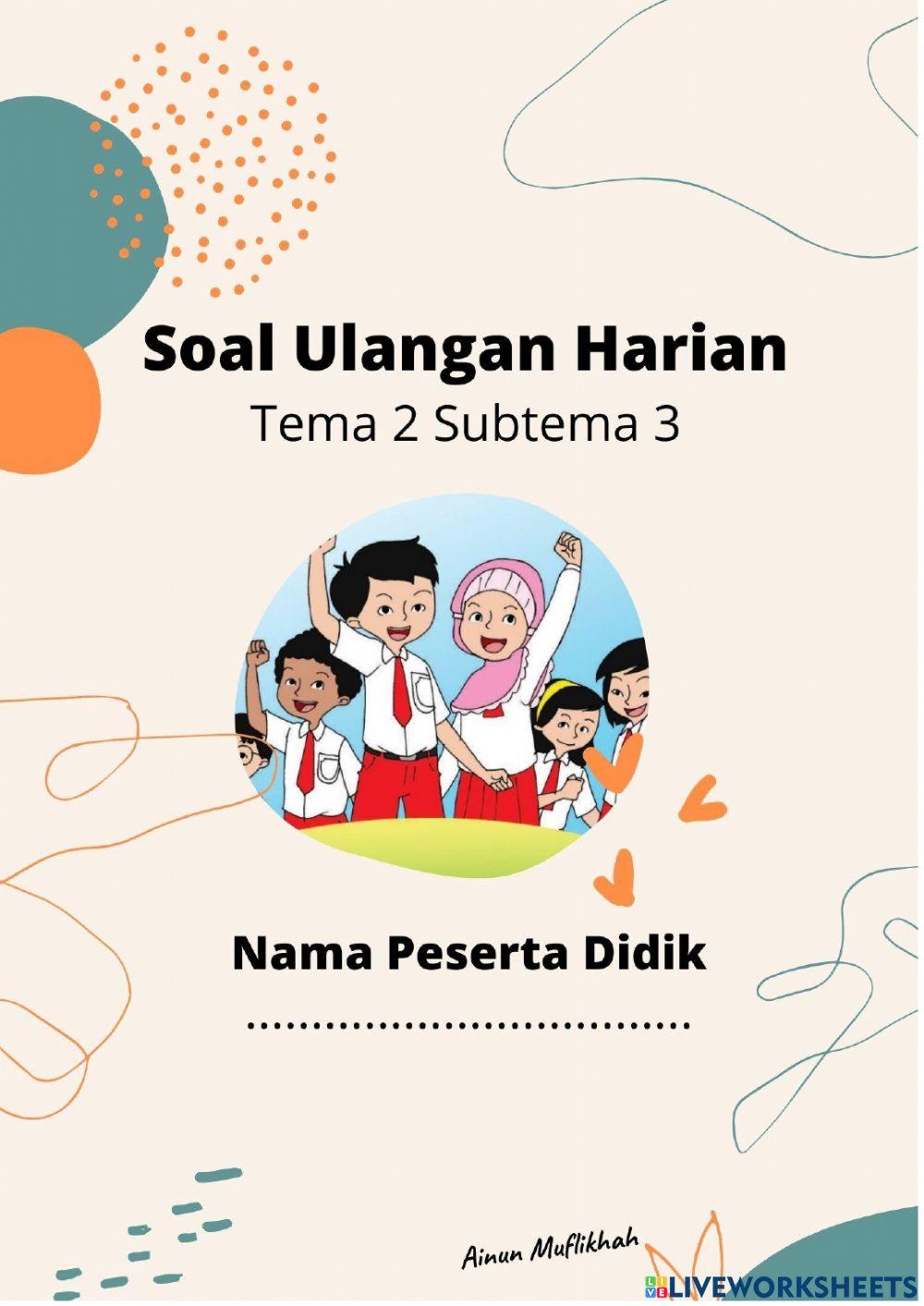 Ulhar tema 2 subtema 3 kelas 6 Ulhar tema 2 subtema 3 kelas 6